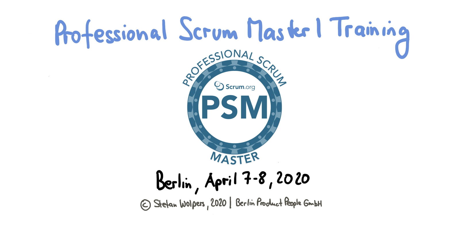 Professional Scrum Master Training — Berlin, April 7-8, 2020