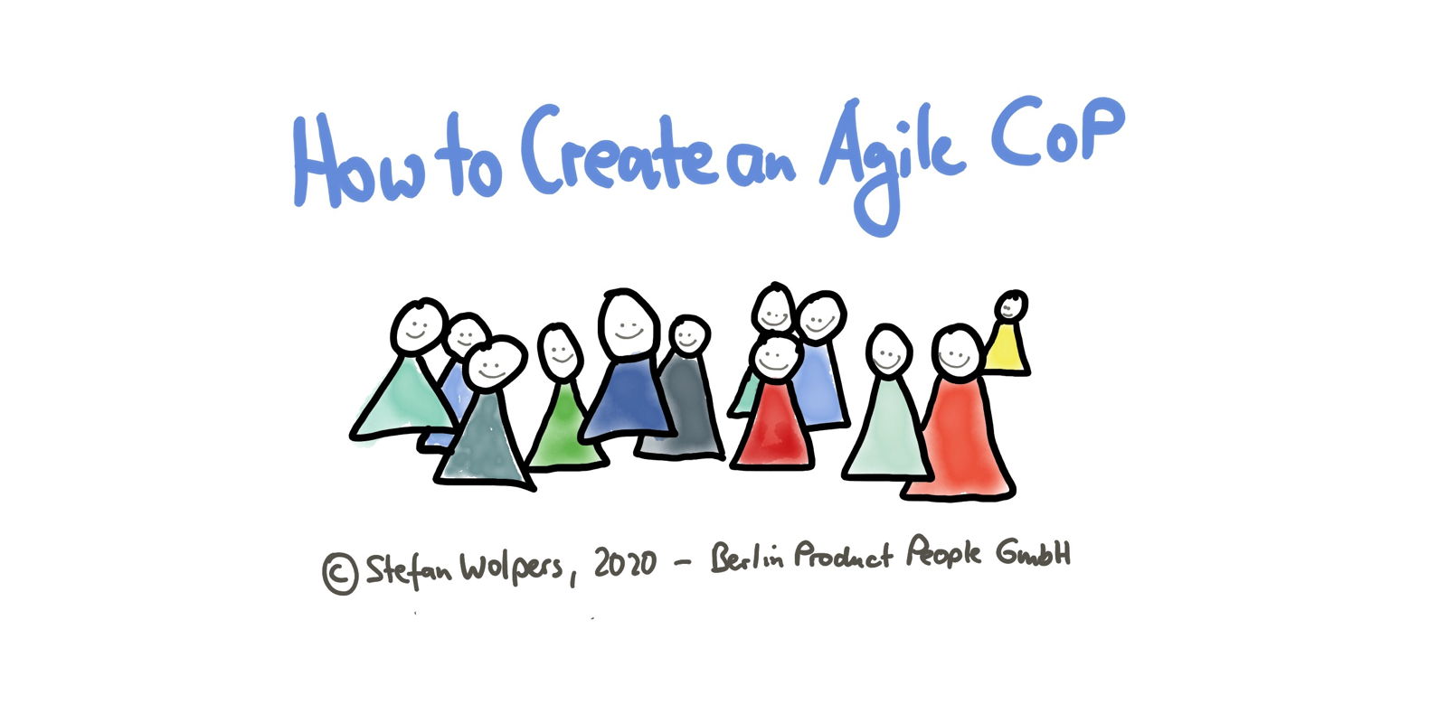 How to Create an Agile Community of Practice — Berlin Product People GmbH