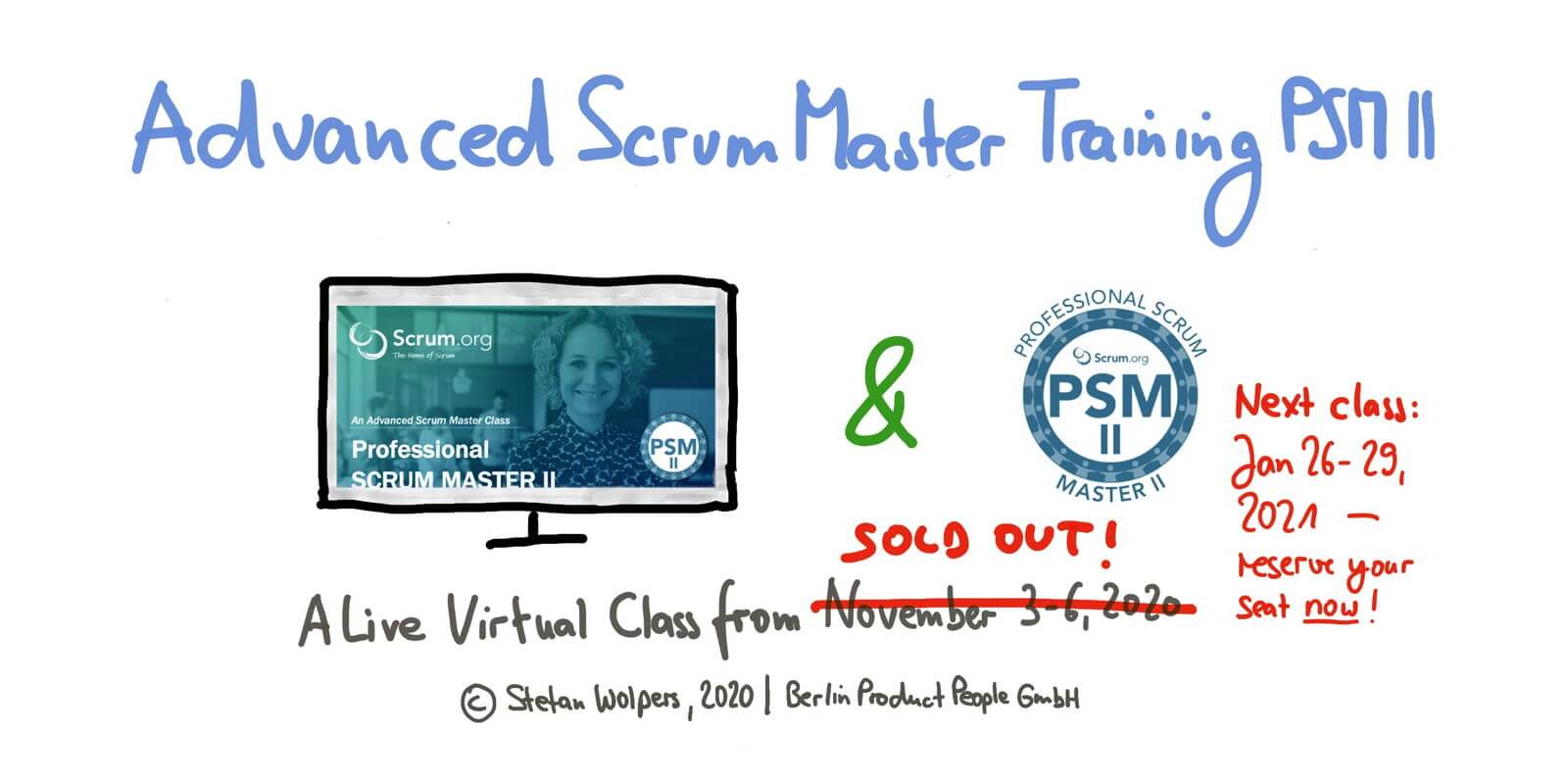Ausverkauft: Fortgeschrittenen Professional Scrum Master Online Schulung mit PSM II Zertifikat — 3. bis 6. November 2020 — Berlin Product People GmbH