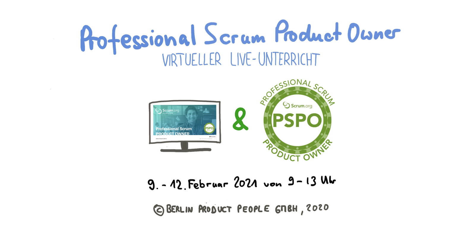🖥 Virtuelles Professional Scrum Product Owner Training mit PSPO Zertifikat — 9. bis 12. Februar 2021 — Berlin Product People GmbH