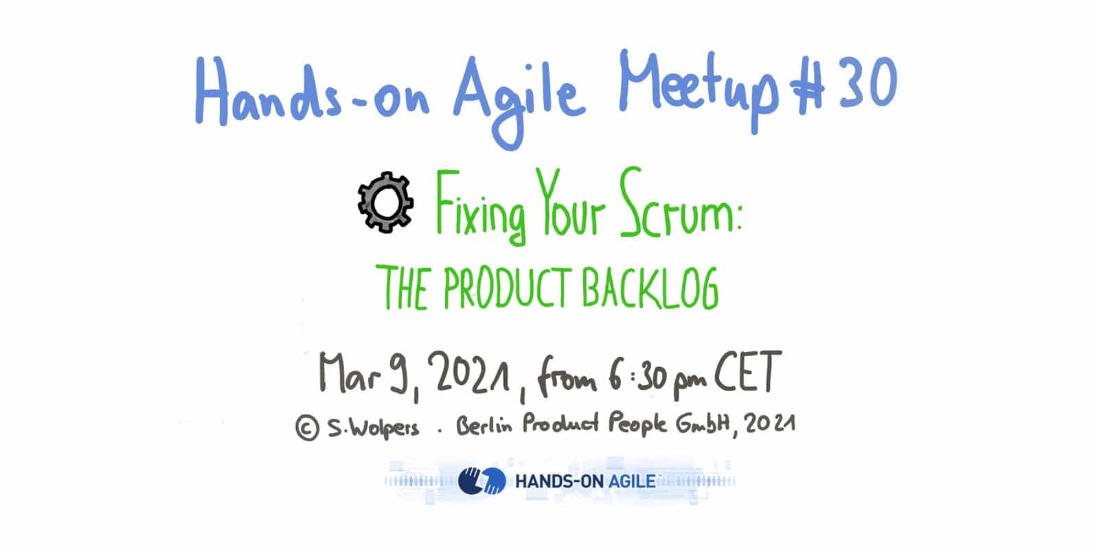 🖥 Hands-on Agile #30: Fixing Your Scrum — The Product Backlog Forensic Analysis