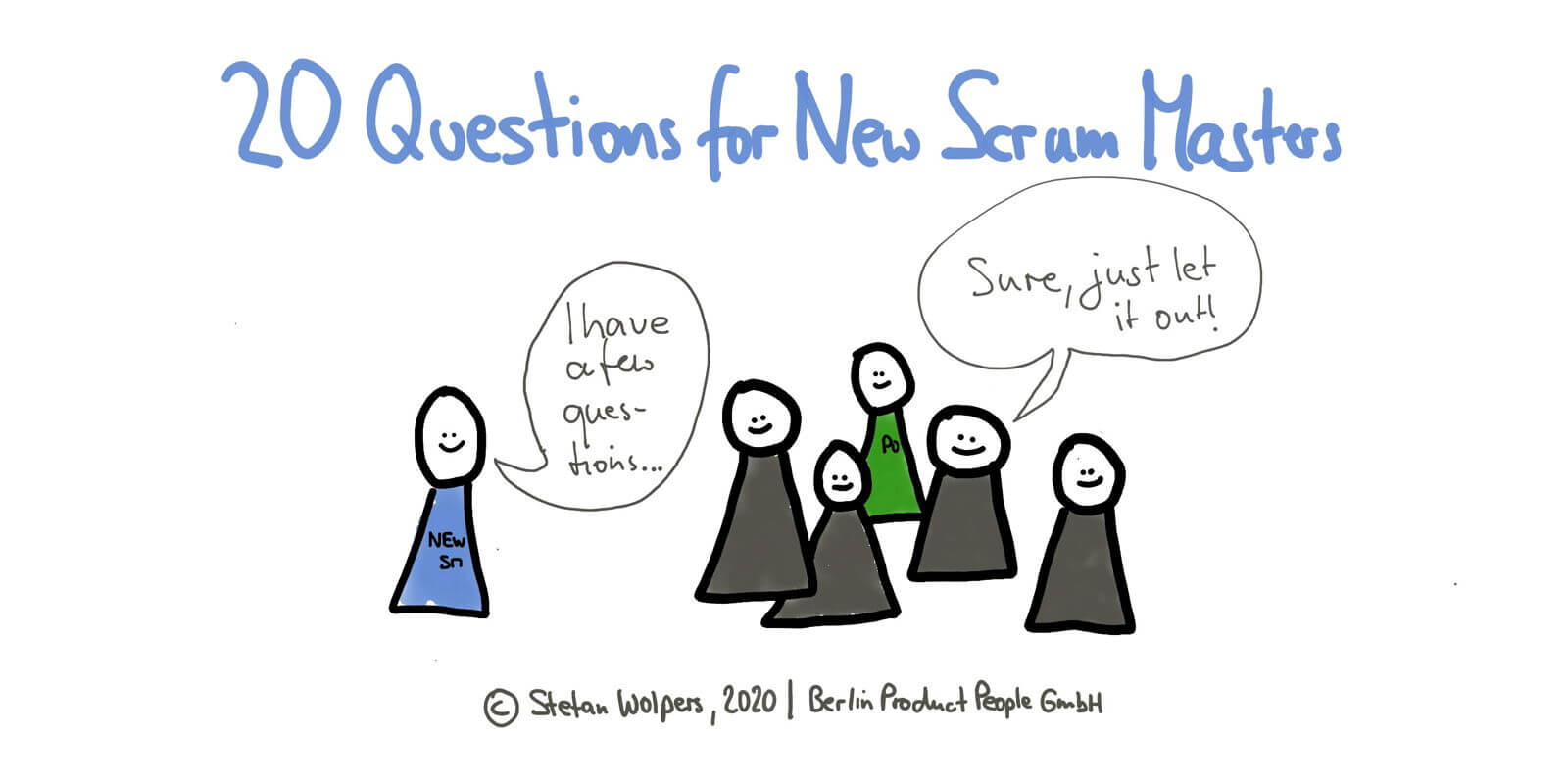 20 Questions New Scrum Masters Should Ask Their Teams to Get up to Speed — Berlin Product People GmbH