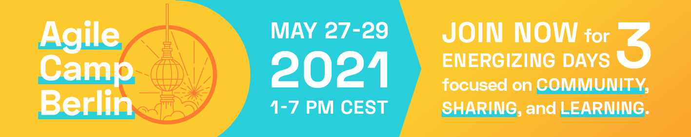 📅 🖥 Virtual Agile Camp Berlin 2021 — May 27-29, 2021 — Berlin Product People GmbH