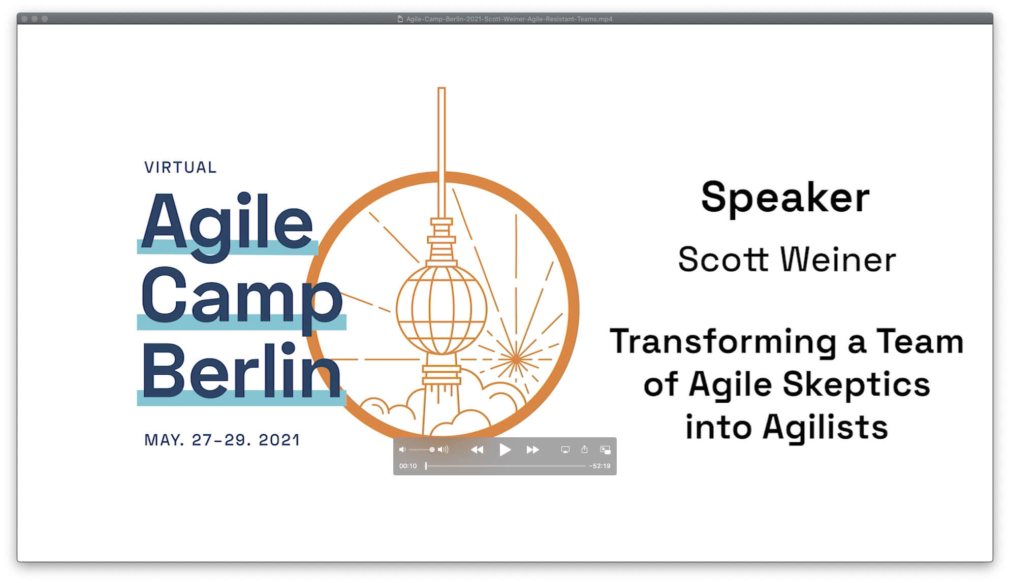 How to Win with Agile Resistant Teams w/ Scott Weiner — Agile Camp Berlin 2021
