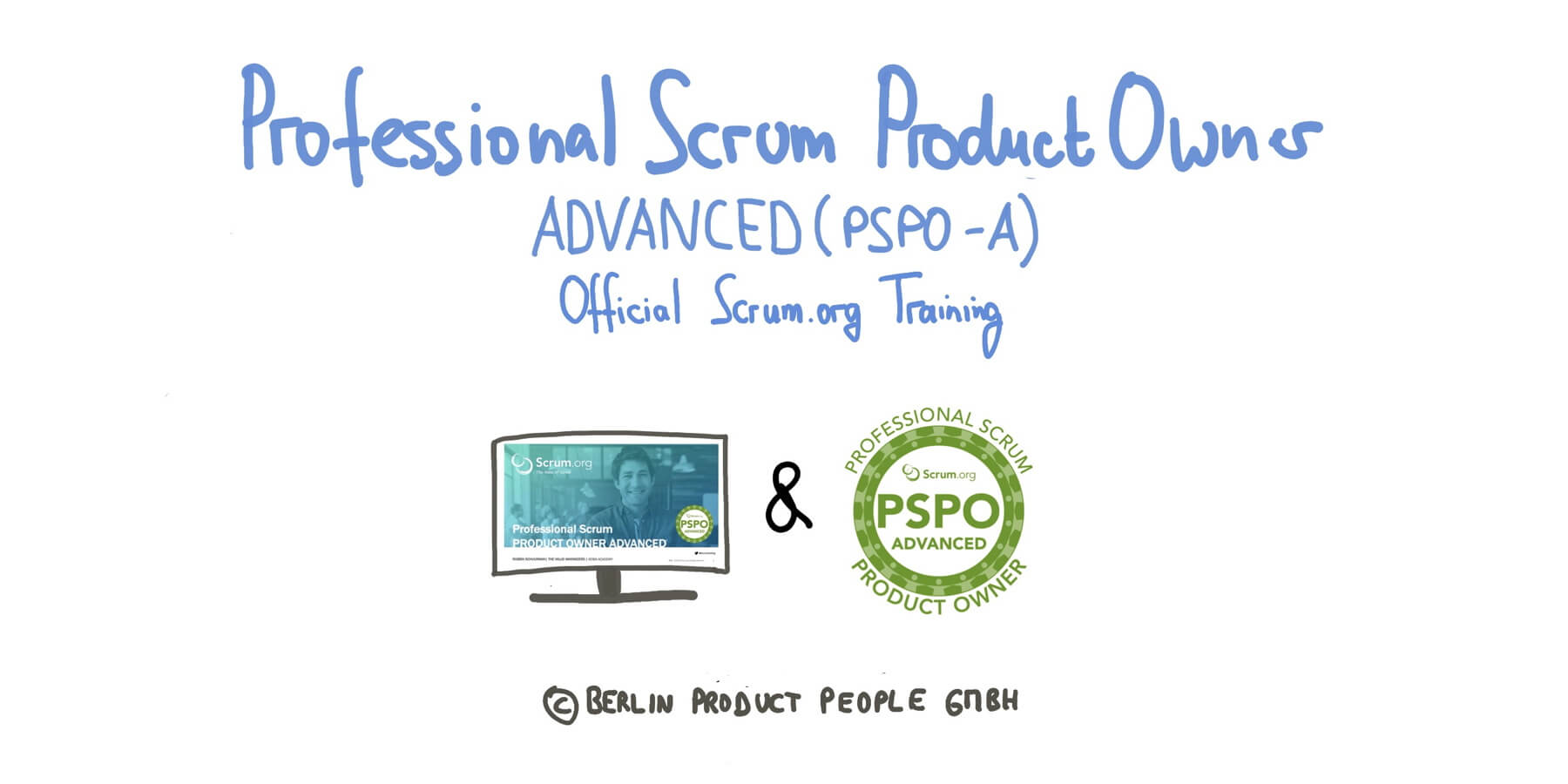 Fortgeschrittenen Professional Scrum Product Owner Advanced PSPO-A Schulung mit PSPO II Zertifikat — Berlin Product People GmbH