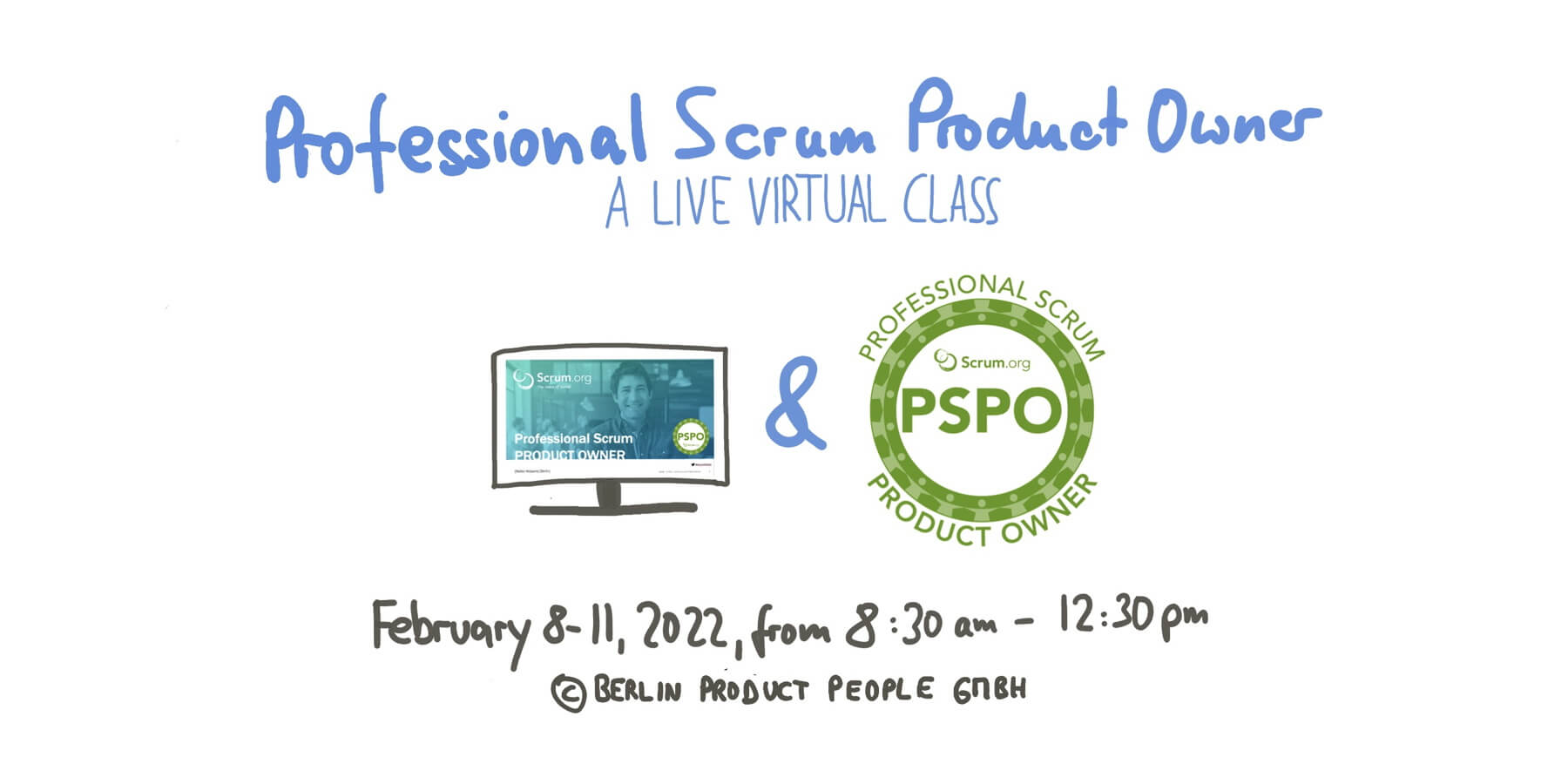 Professional Scrum Product Owner Onlineschulung mit PSPO I Zertifizierung — 8. bis 11. Februar 2022 — Berlin Product People GmbH