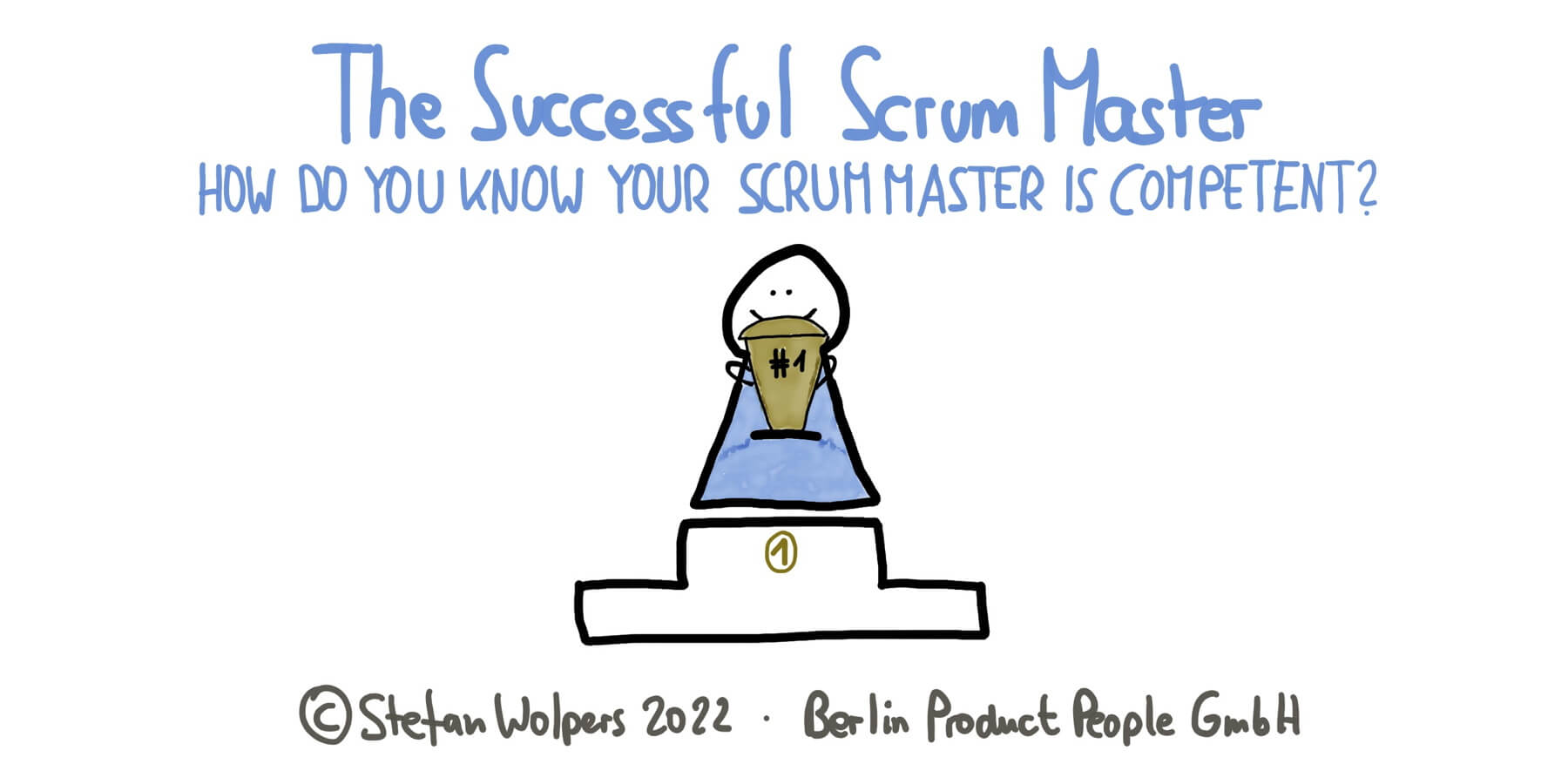 Scrum Master Success: How Do You Identify a Successful Scrum Master? Berlin Product People GmbH