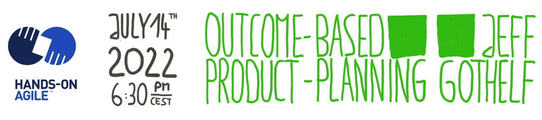 Hands-on Agile #43: Outcome-Based Product Planning mit Jeff Gothelf — Age-of-Product.com