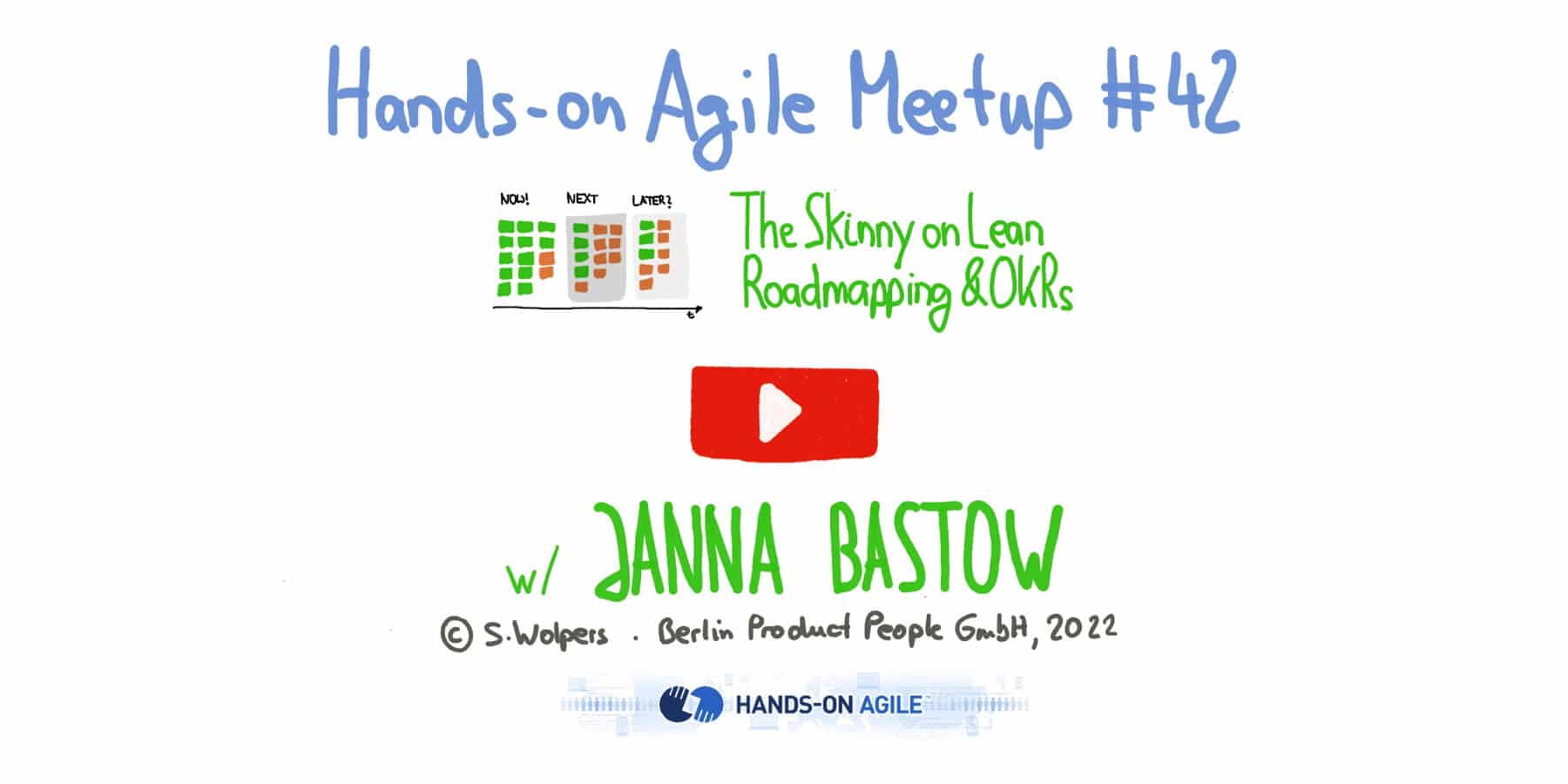 Janna Bastow: Lean Roadmapping and OKRs — Hands-on Agile #42 — Berlin Product People GmbH