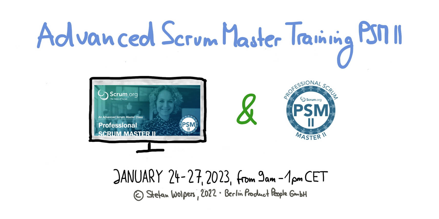 Advanced Professional Scrum Master Online Training PSM II Certificate January 2023 — Berlin Product People GmbH — BER-90