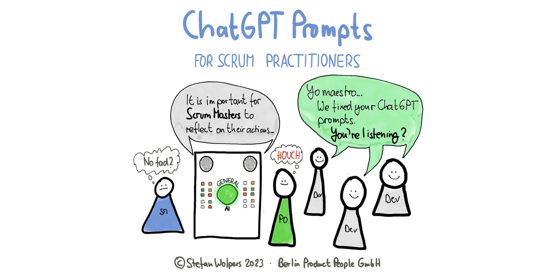 ChatGPT Prompts for Scrum Masters, Product Owners, and Developers — Berlin-Product-People.com