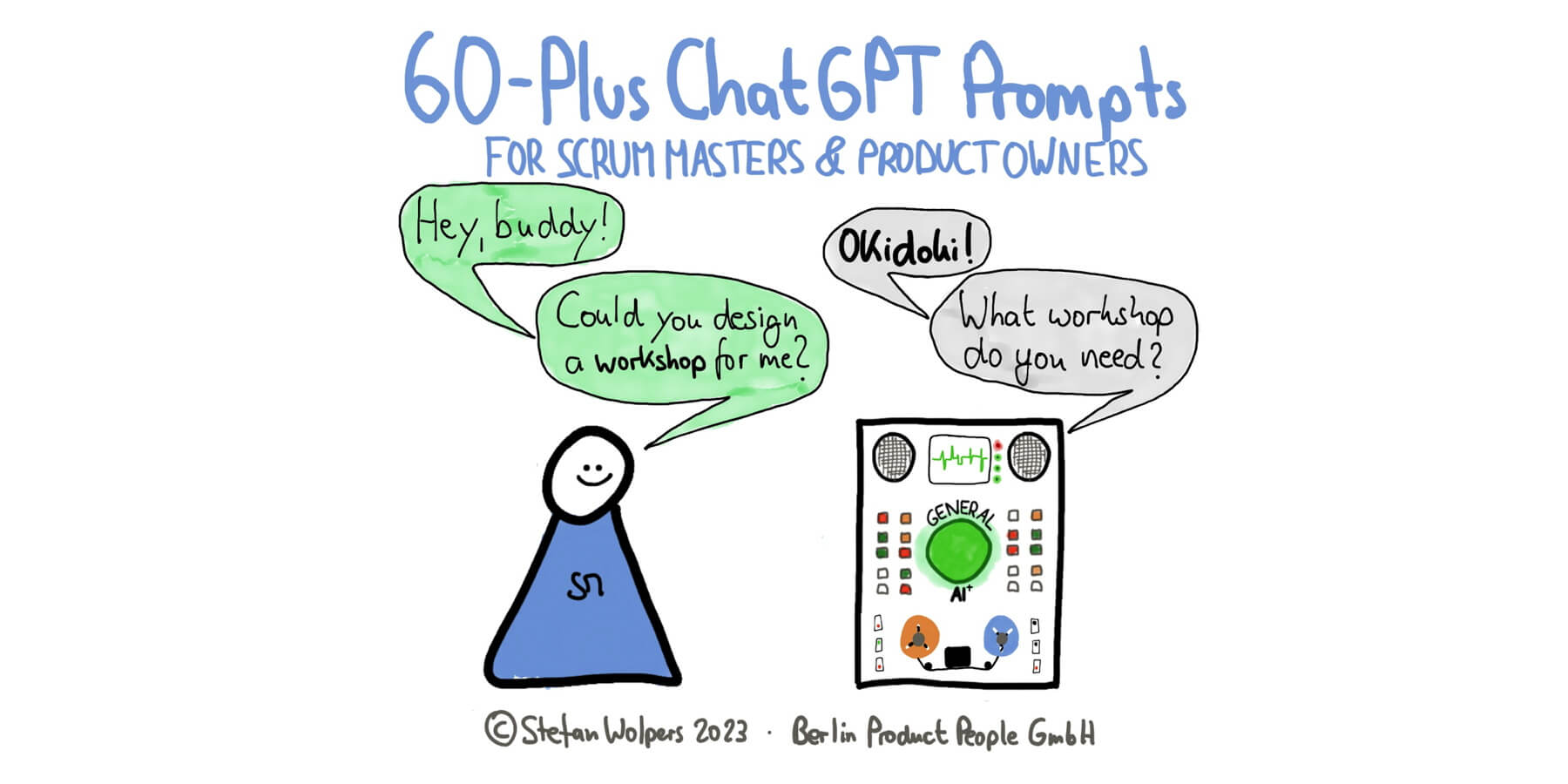 60 ChatGPT-Prompts Plus Prompt Engineering Guide für Scrum-Praktiker — Berlin-Product-People.com