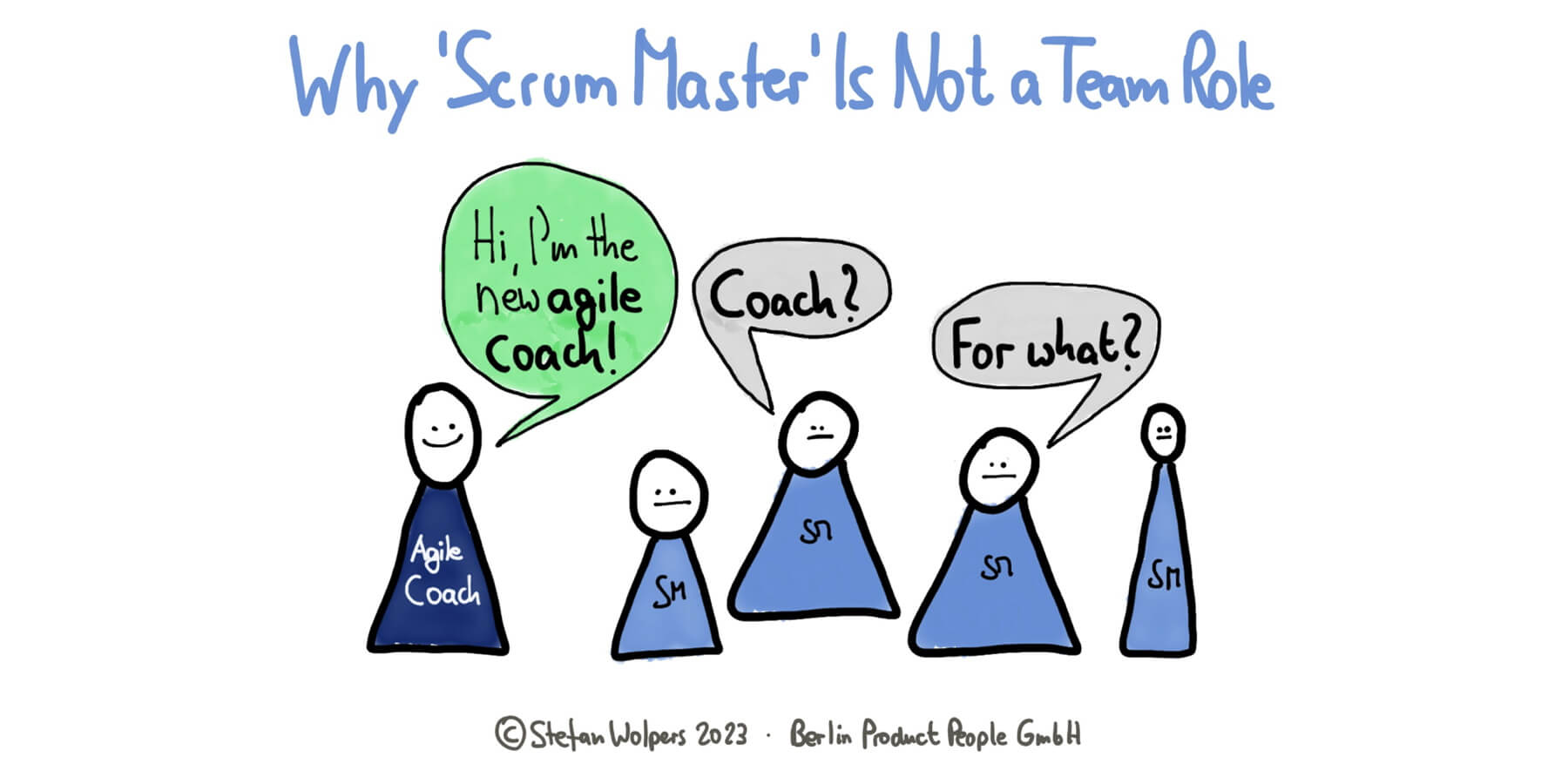 Why Employing Agile Coaches next to Scrum Masters Is Unnecessary — Berlin-Product-People.com