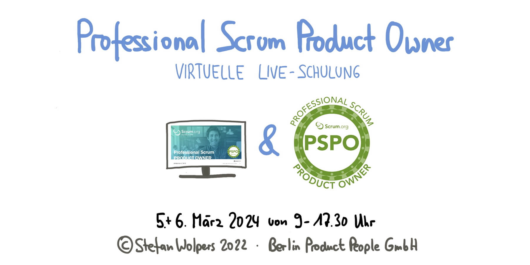 Professional Scrum Product Owner Training w/ PSPO I Certificate of March 5-6, 2024 — Berlin-Product-People.com